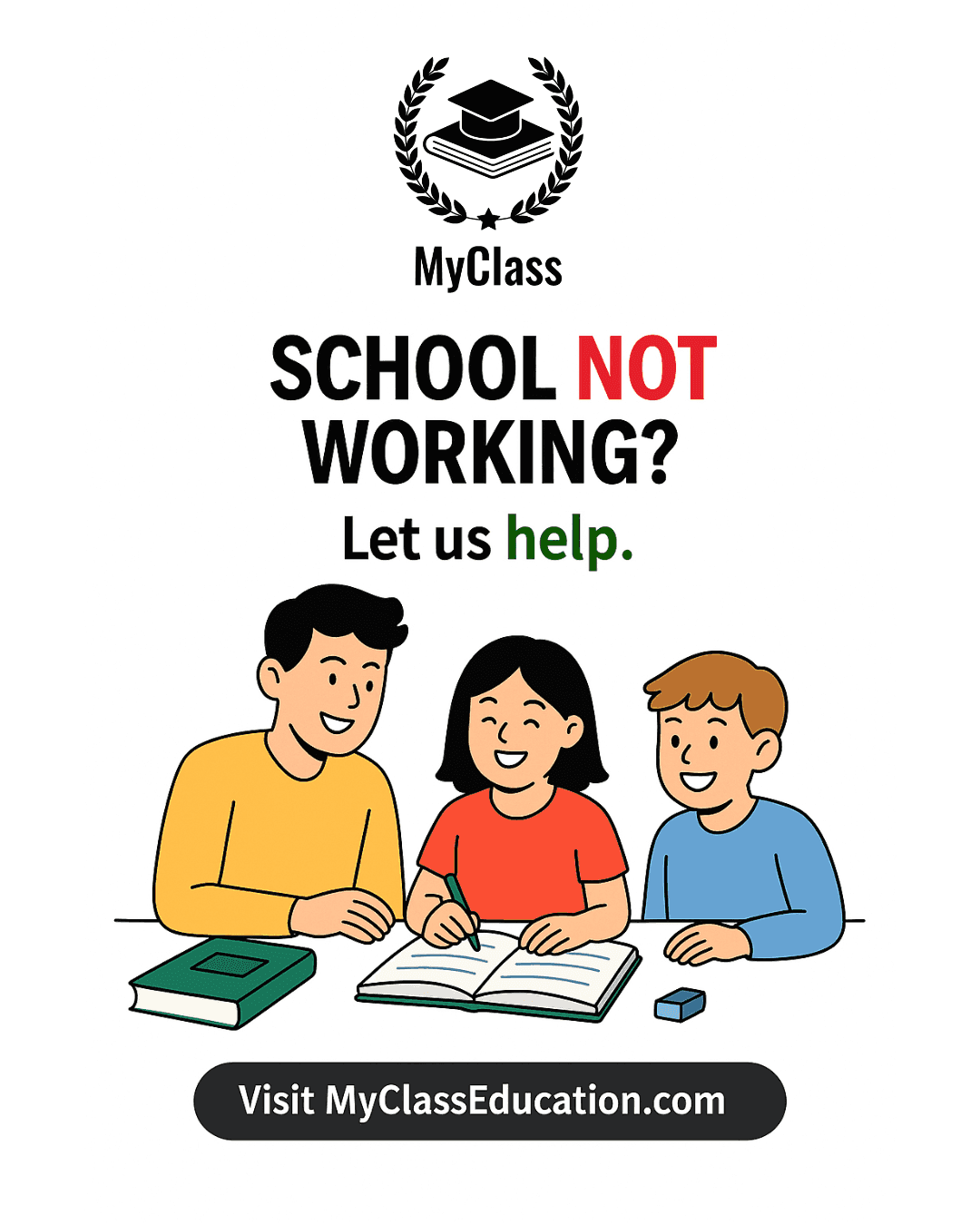 MyClass Ad Campaign - School Not Working? Let us Help